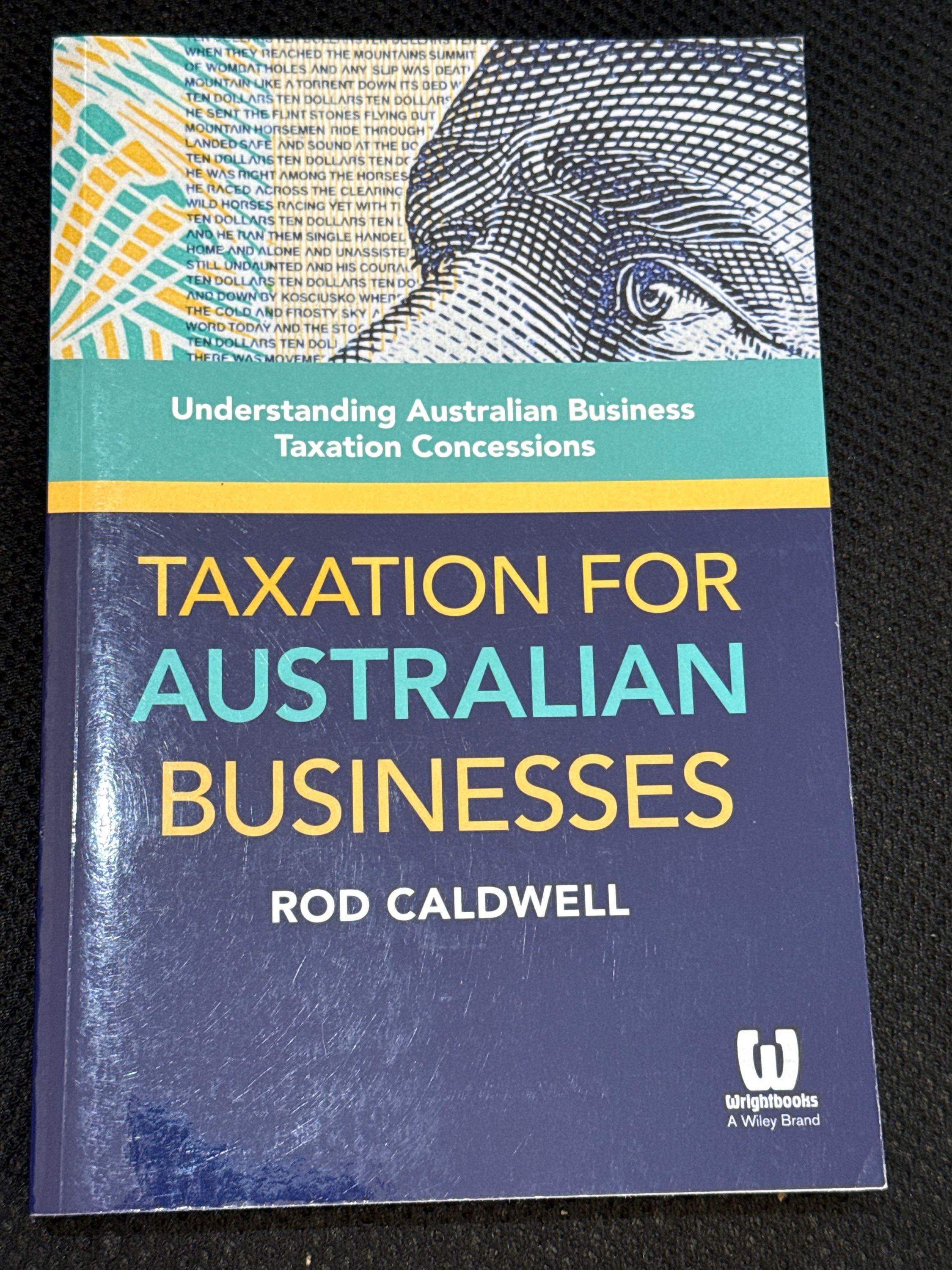 Taxation for Australian Businesses : R. A. Caldwell
