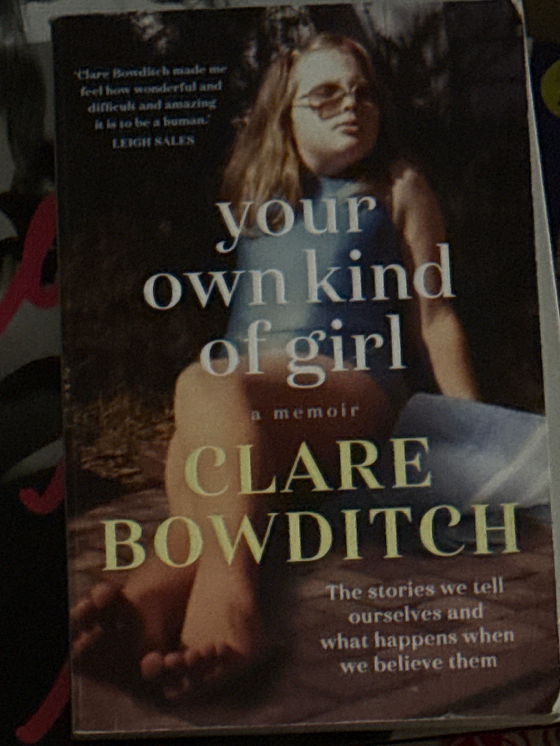 Your Own Kind of Girl;  Clare Bowditch
