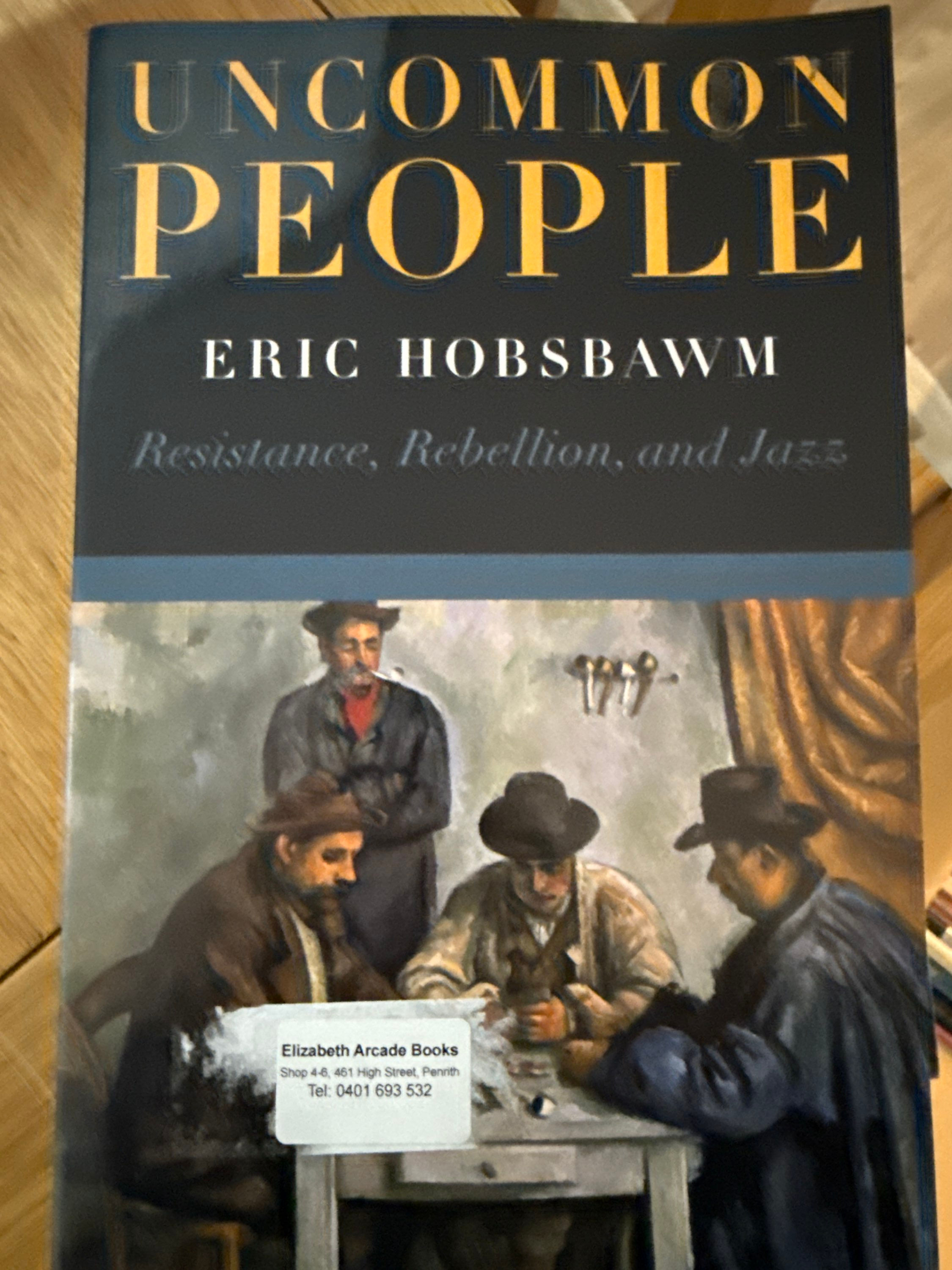 Uncommon People;   Eric J. Hobsbawm