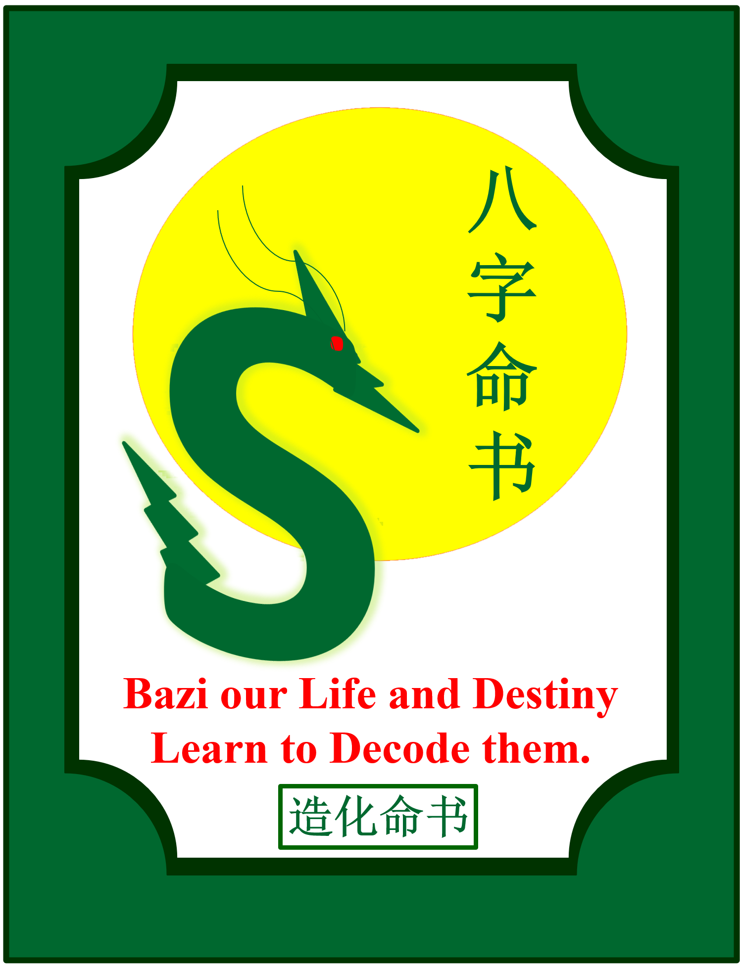 Bazi our Life and Destiny Learn to Decode them. eBook