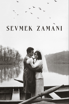 "Sevmek Zamanı": Türk Sineması'nda Aşkın Sessiz Çığlığı