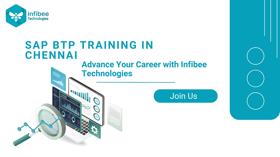KickStart Your Career with SAP BTP Training in Chennai at Infibee Technologies