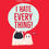 Thumbnail: Front  cover page of "I hate everything" - book for young/adult readers