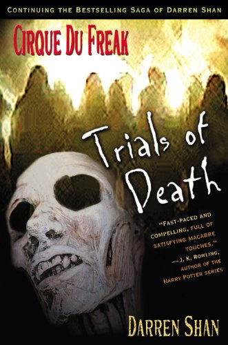 Cirque Du Freak:  #5 Trials of Death: Book 5 in the Saga of Darren Shan