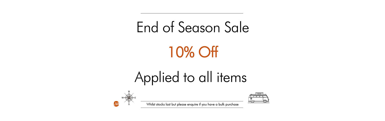 End of Season Sale: 10% off all items, whilst stocks last