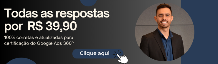 Todas as respostas da certificação do Campaign Manager 360