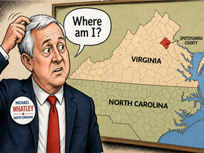 NCDP press release: Republicans slam Whatley for saying he was campaigning in Spotsylvania County, Virginia