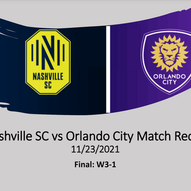 Match Recap Sample - Nashville SC v Orlando City