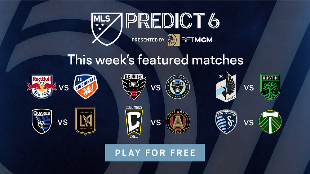 MLS Predict 6 presented by BetMGM Your complete guide to Round 23