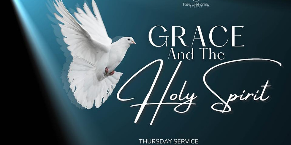 Thursday Service - "Grace and the Holy Spirit"