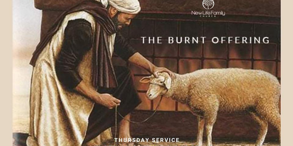 Thursday Service - "The Burnt Offering"