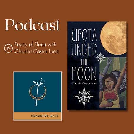 Poetry of Place with Claudia Castro Luna