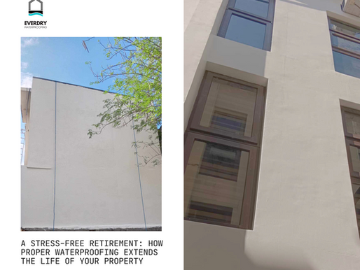 A Stress-Free Retirement: How Proper Waterproofing Extends the Life of Your Property