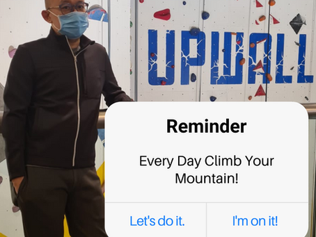 Every Day Climb Your Mountain