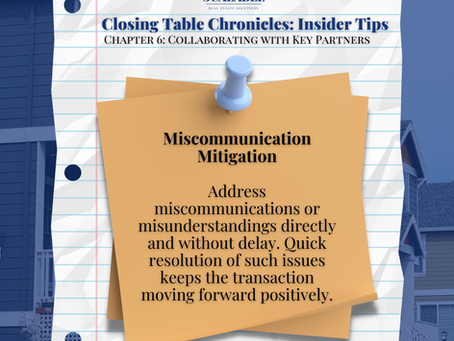 Closing Table Chronicles: Chapter 6: Collaborating with Key Partners (Miscommunication Mitigation)