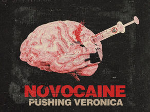 New Music From PUSHING VERONICA “NOVOCAINE”