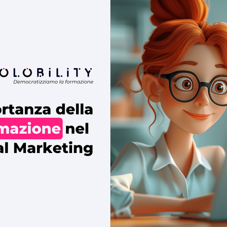 Quanto è importante la formazione per lavorare nel Digital Marketing