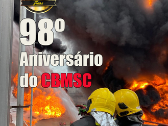 98 anos do Corpo de Bombeiros Militar de Santa Catarina
