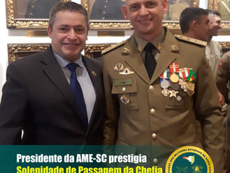 Presidente da AME-SC prestigia Solenidade de Passagem da Chefia do Estado-Maior-Geral da PMSC