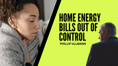 Home energy bills out of control: Freeze the price not the people