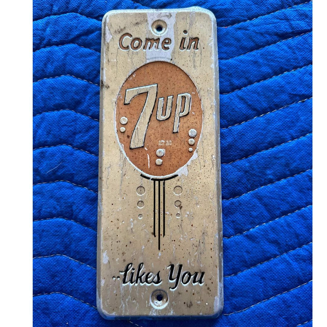 Vintage Metal Sign Soda Advertisement | 7 Up Likes You Aluminum Door Push