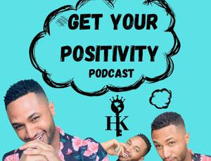 Get Your Positivity Podcast