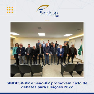 SINDESP-PR e Seac-PR promovem ciclo de debates para EleiƧƵes 2022