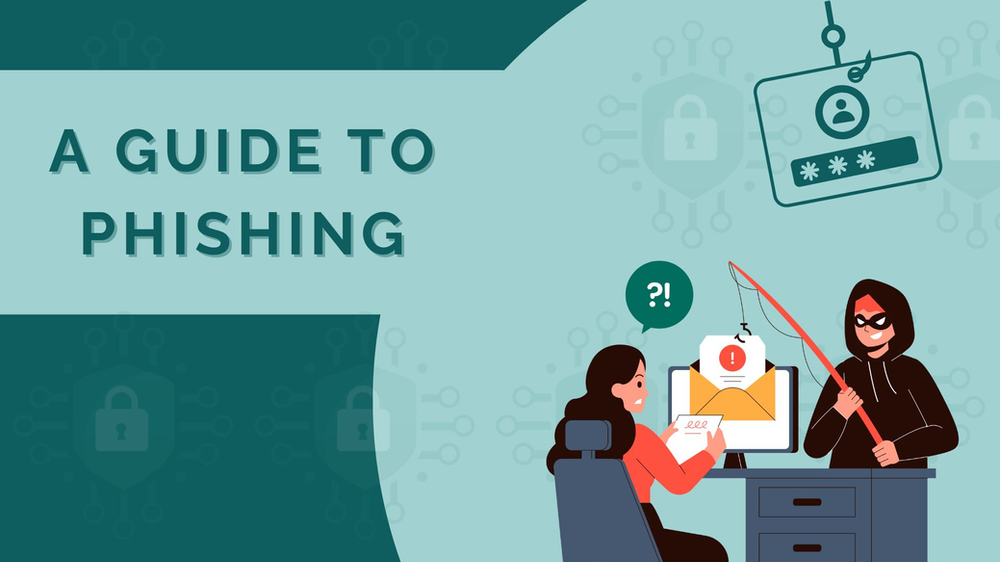 a guide to phishing