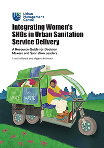 Integrating Women's SHGs in Urban Sanitation Service Delivery