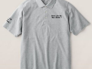 Top 10! Grab Life By Your Bowls, Embroidered Polo Shirt