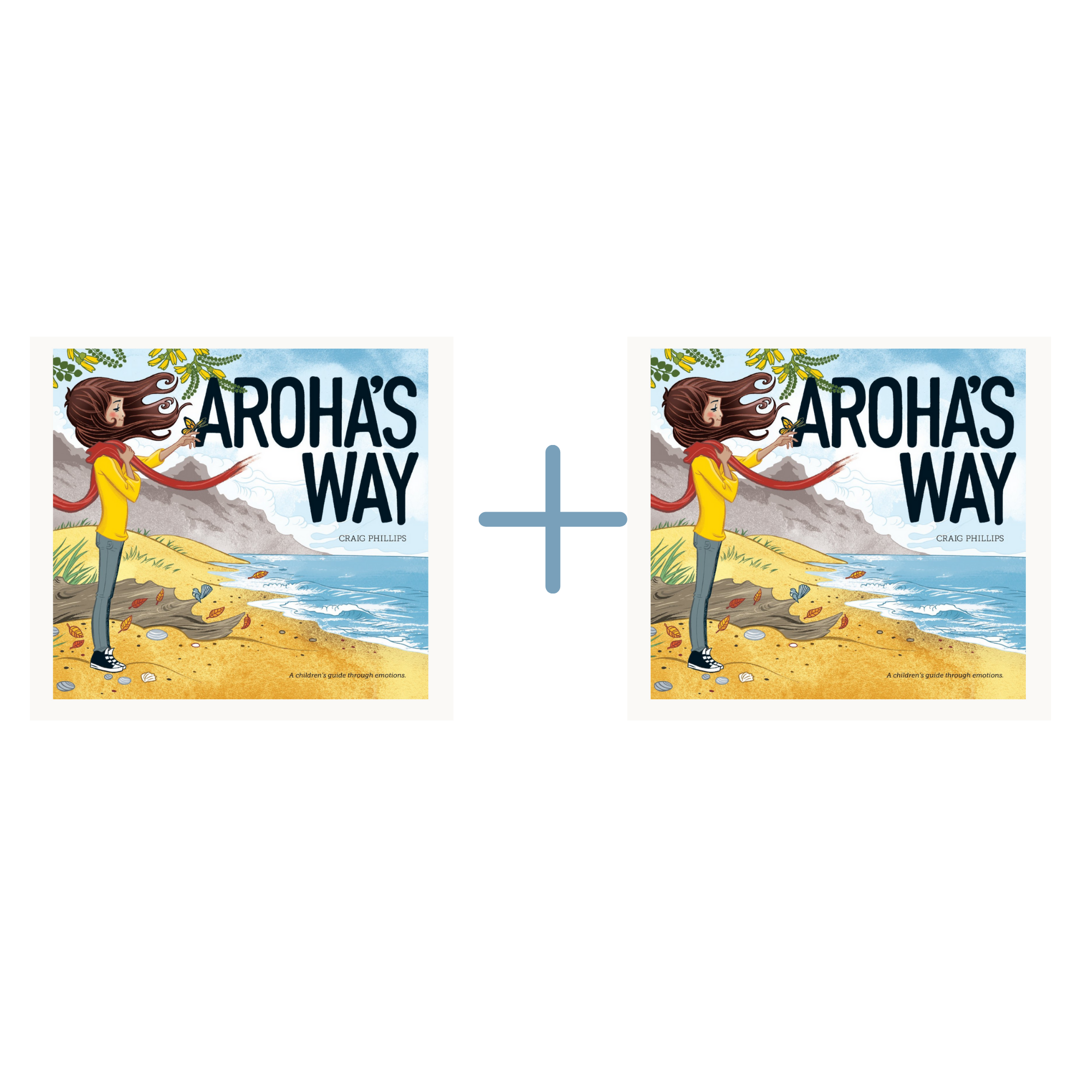 Give one Get one: Aroha's Way - A Children's Guide through Emotions