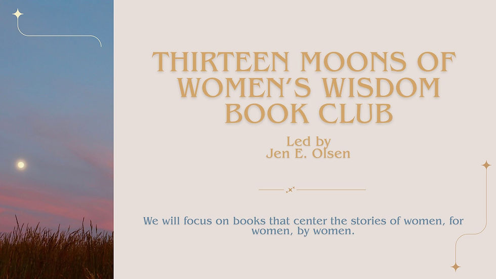 Thirteen Moons of Women's Wisdom Book Club