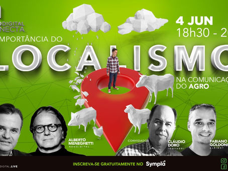 A importância do localismo na comunicação do Agro