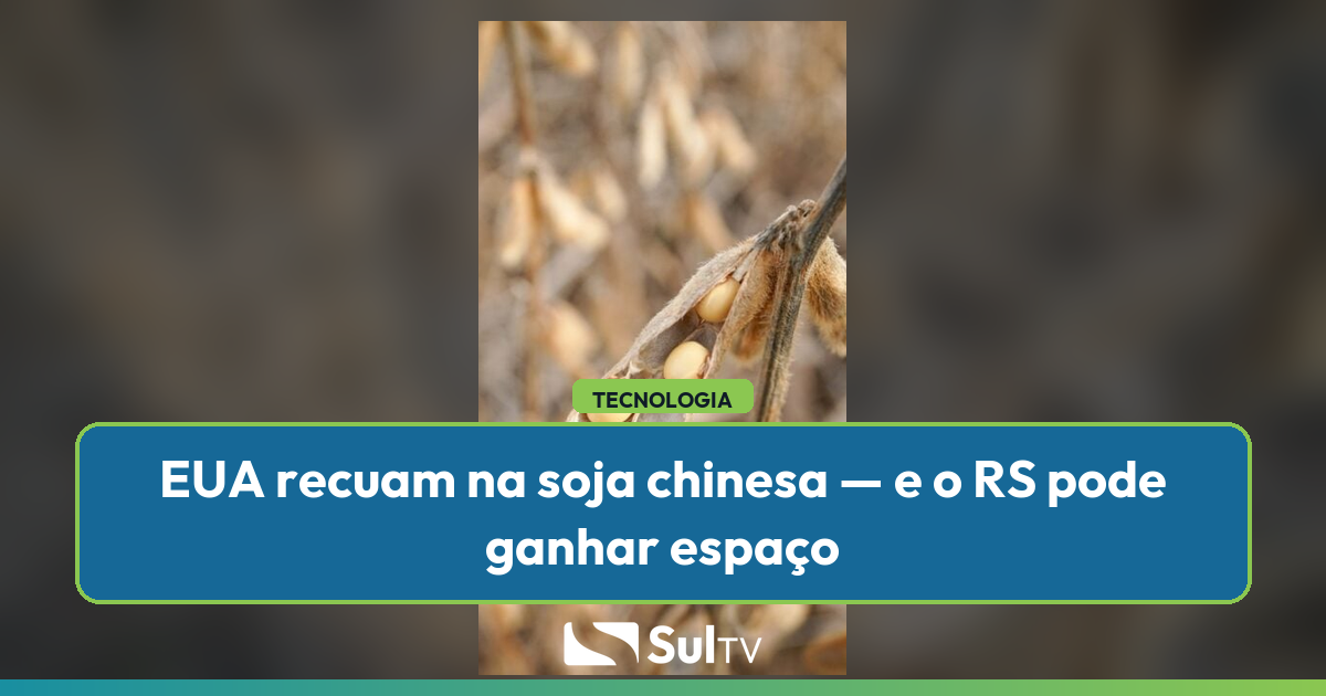 Participação norte-americana no mercado da China caiu de 41% para 15% em menos de uma década; Brasil, incluindo o RS, ocupa posição estratég