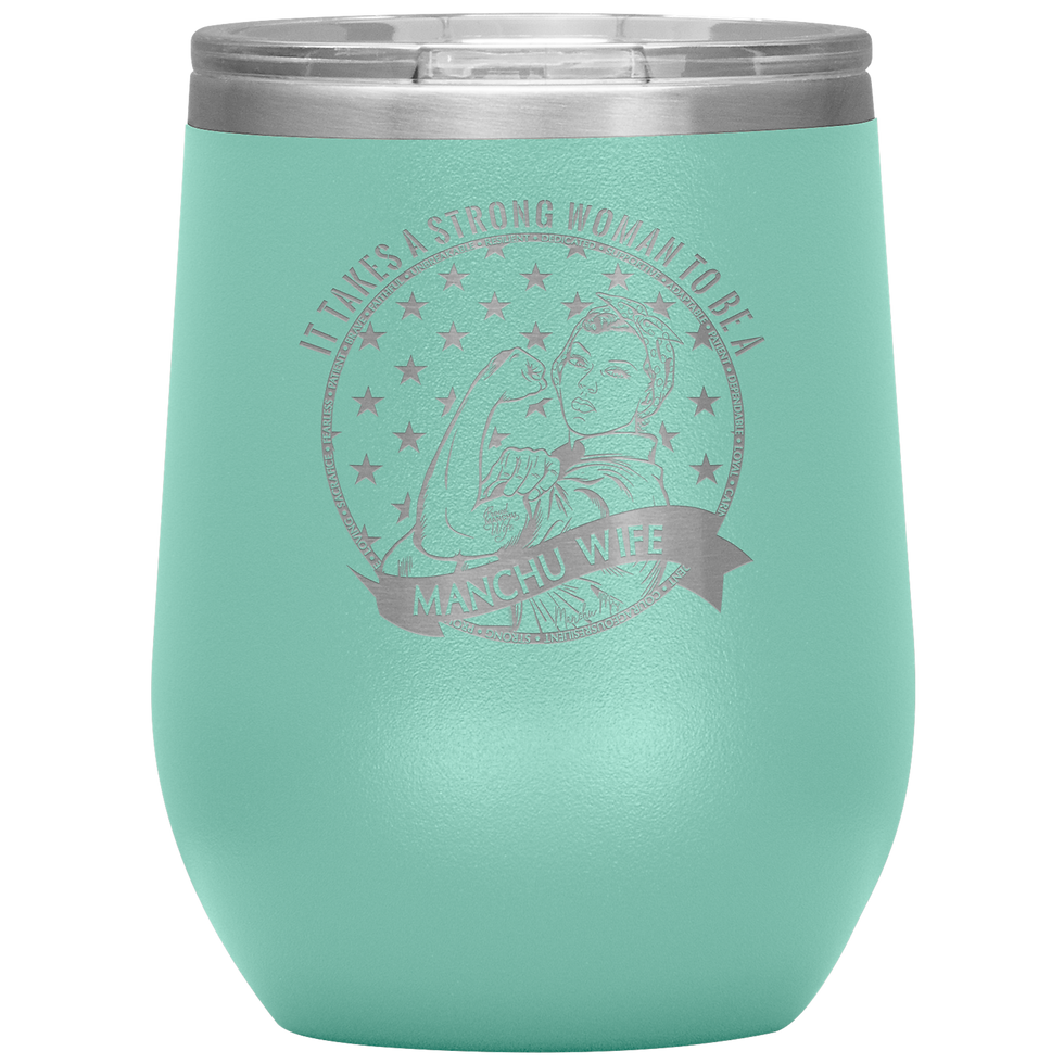 Thumbnail: Stong Woman/Manchu Wife 12oz. Wine Insulated Tumbler - Laser Etched