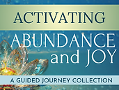 NOT FREE - Activating Abundance and Joy Guided Journey