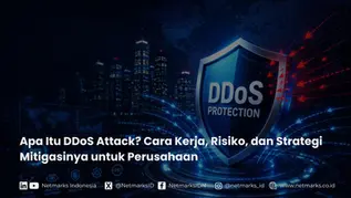 Apa Itu DDoS Attack? Cara Kerja, Risiko, dan Strategi Mitigasinya untuk Perusahaan