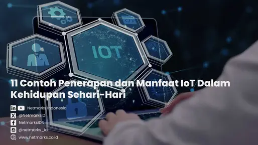 11 Penerapan dan Manfaat IoT Dalam Kehidupan Sehari-Hari