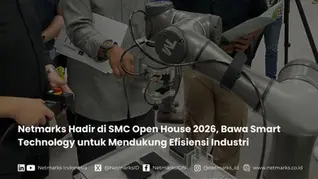 Netmarks Hadir di SMC Open House 2026, Bawa Smart Technology untuk Mendukung Efisiensi Industri