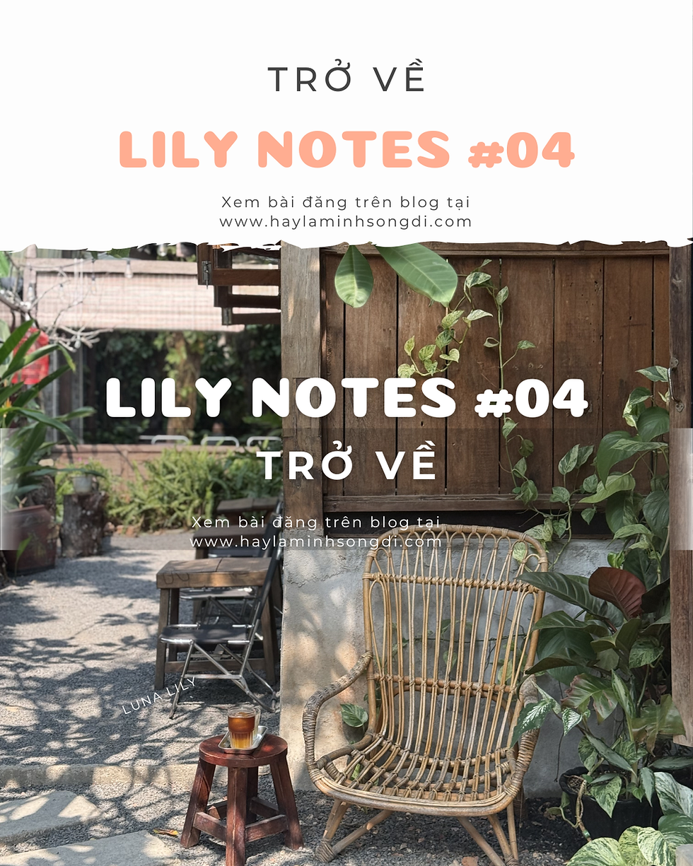 Lily Notes #04 – Trở về với chính mình