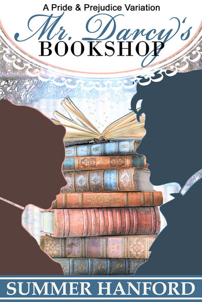 Friday June 26 Freebie - Mr. Darcy's Bookshop by Summer Hanford (¡y la edición en español!)