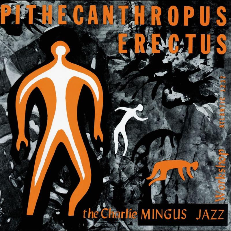 Charles Mingus - Pithecanthropus Erectus (Mono) AP (2LPs)(45rpm) SEALED