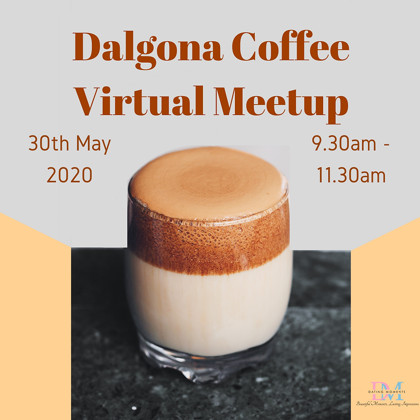 Dalgona Coffee Virtual Meetup
