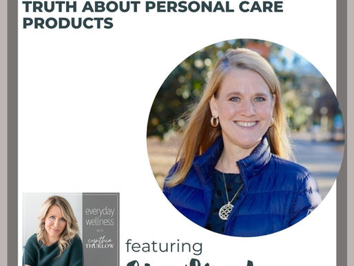 Ep. 186 Greenwashing:The Unfortunate Truth about Personal Care Products with Gin Stephens