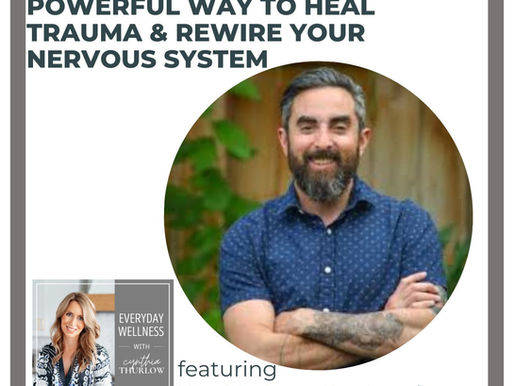 Ep. 493 You’re Not Broken – The Most Powerful Way to Heal Trauma & Rewire Your Nervous System with Dr. Michael Sapiro
