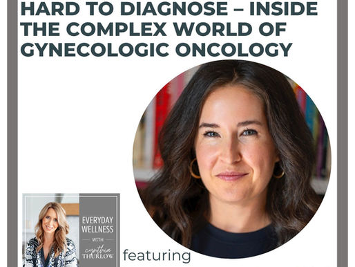 Ep. 502 Why Ovarian Cancer Is So Hard to Diagnose – Inside the Complex World of Gynecologic Oncology with Rachel Frankenthal