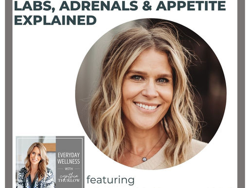 Ep. 478 Thyroid Truths: Labs, Adrenals & Appetite Explained with McCall McPherson