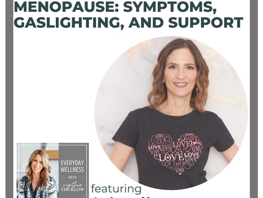 Ep. 413 Understanding Menopause: Symptoms, Gaslighting, and Support with Andrea Donsky