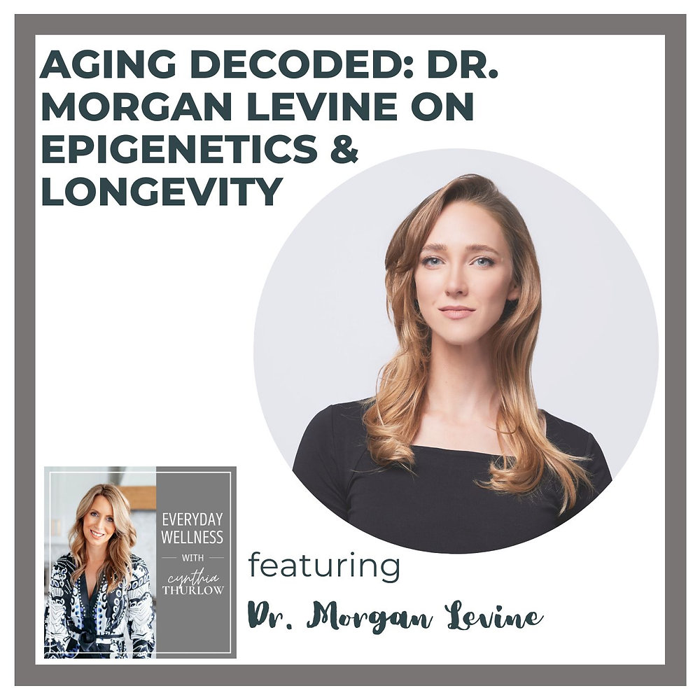 Ep. 294 Aging Decoded: Dr. Morgan Levine on Epigenetics & Longevity ...