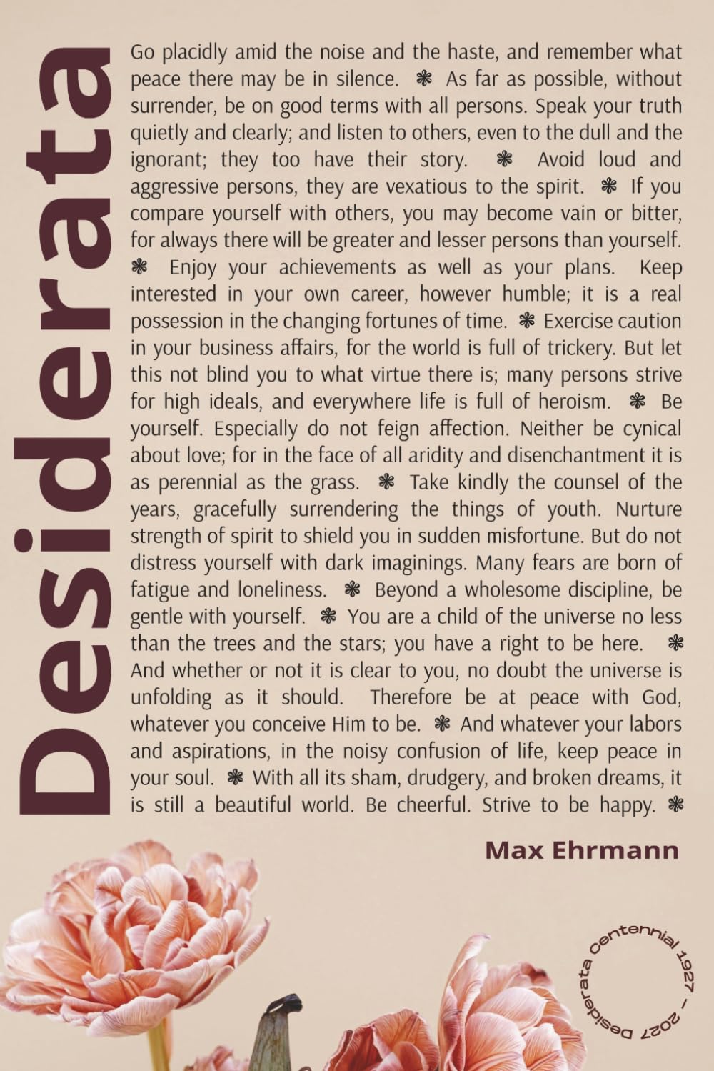 Blank notebook with the Desiderata poem on the cover and a Peony design.
